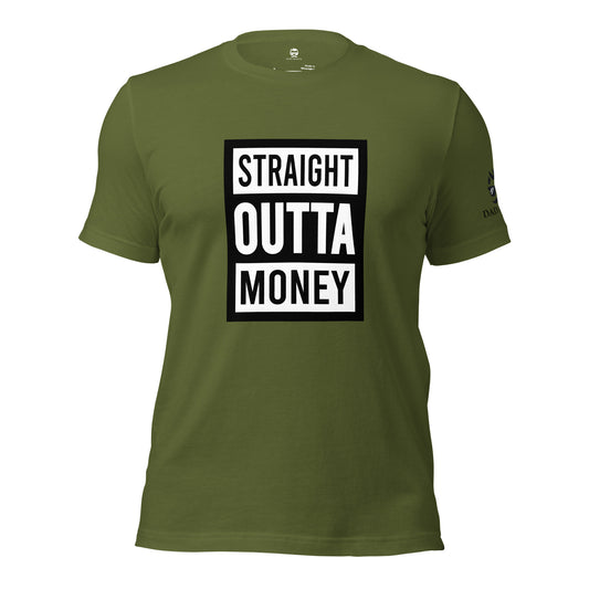 Straight Outta Money T-Shirt